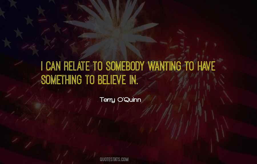 Quotes About Something To Believe In #375065