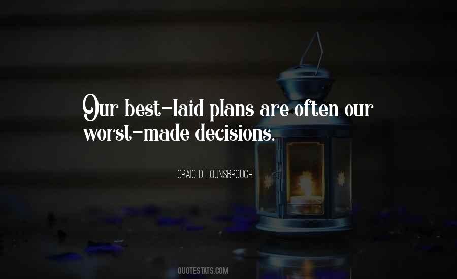 Quotes About Well Laid Plans #406903
