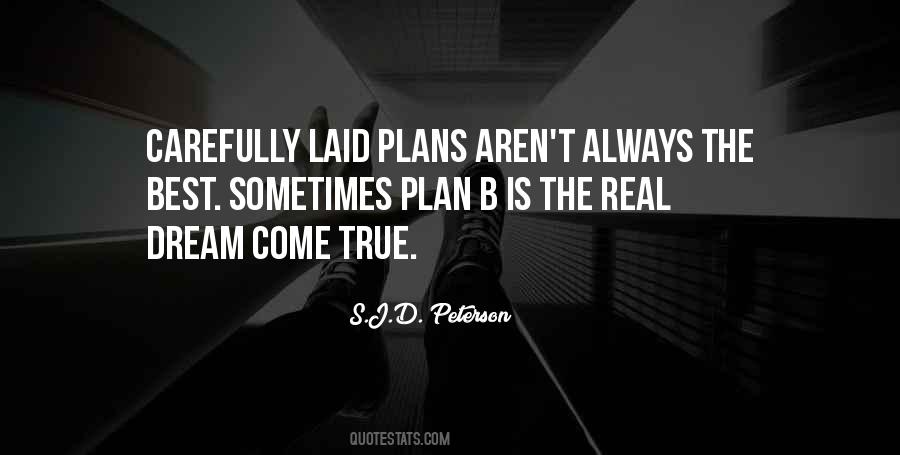 Quotes About Well Laid Plans #737103