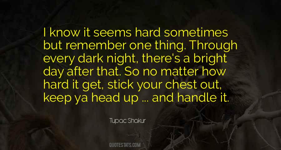 Quotes About Keep Your Head Up #1630806