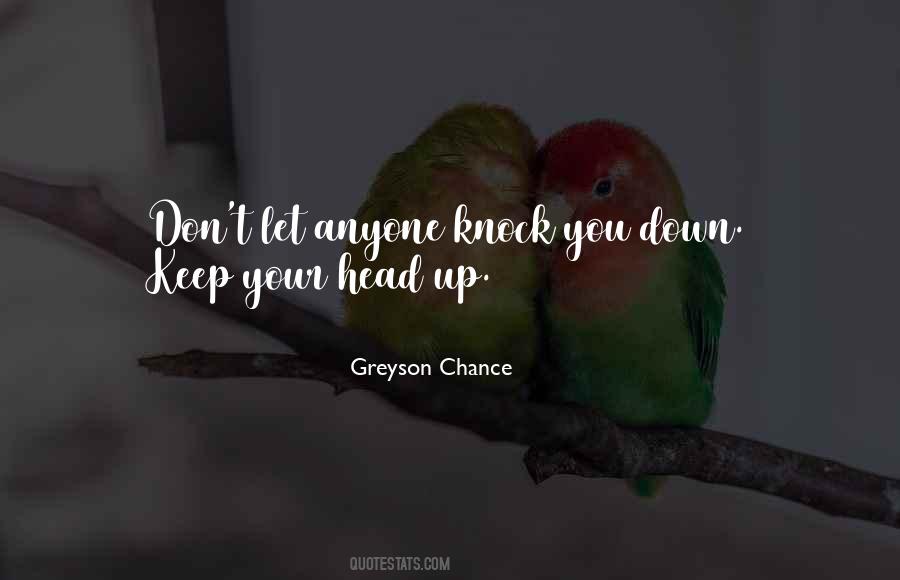 Quotes About Keep Your Head Up #1853761