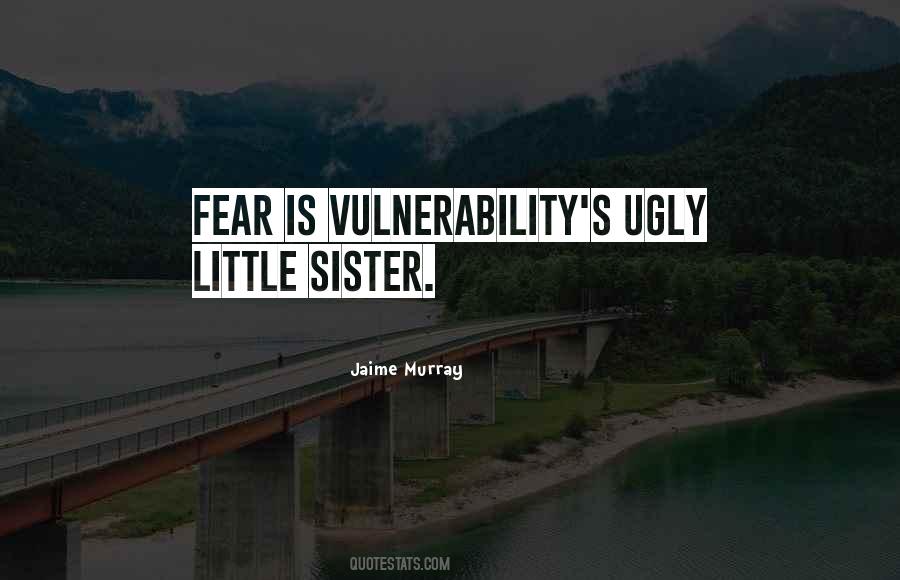 Vulnerability's Quotes #614504