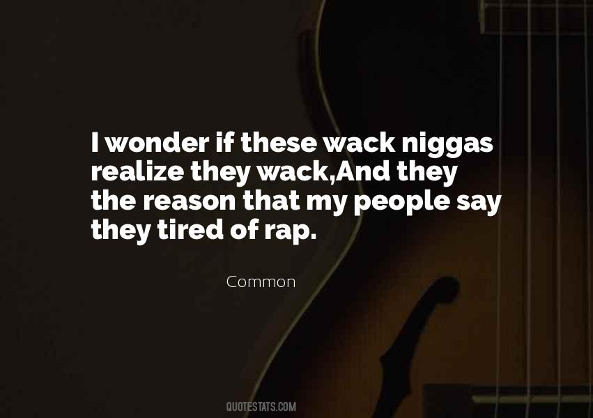 Wack Quotes #1658930