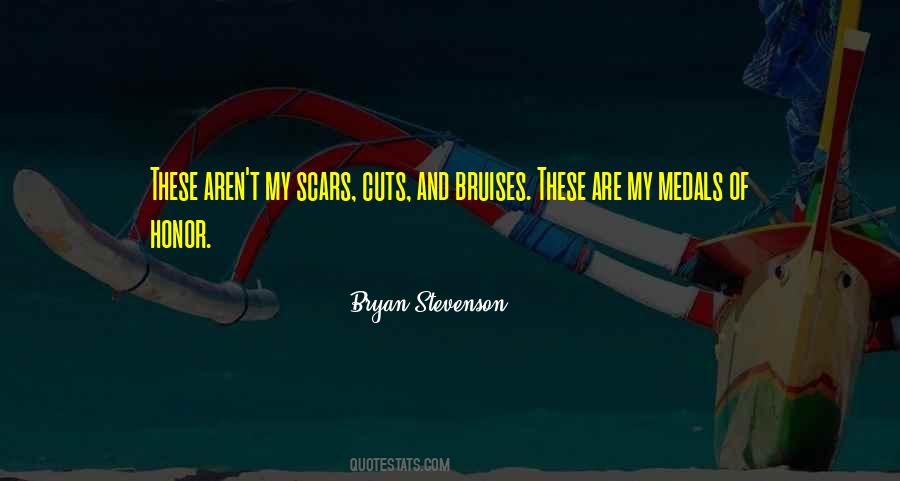 Quotes About Bruises And Scars #255467