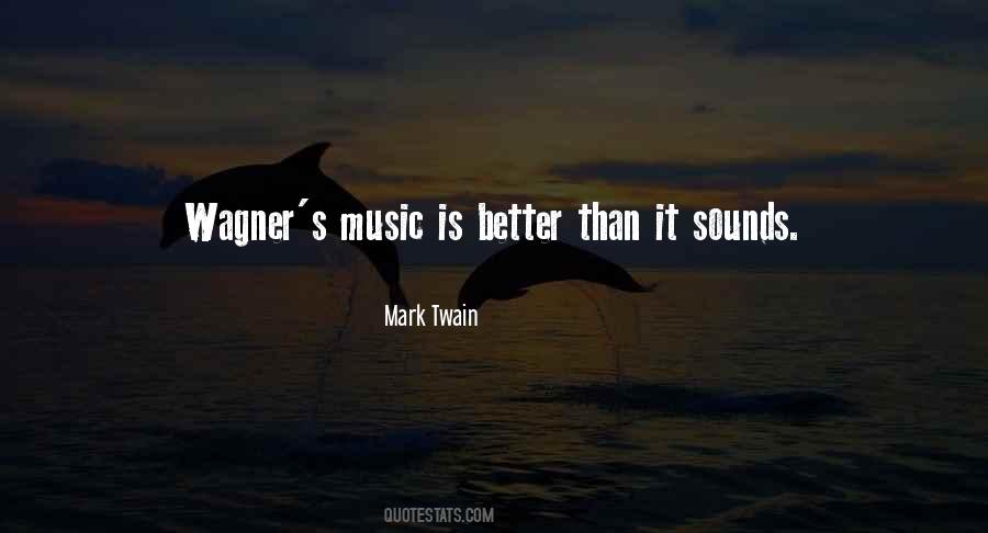 Wagner's Quotes #408085