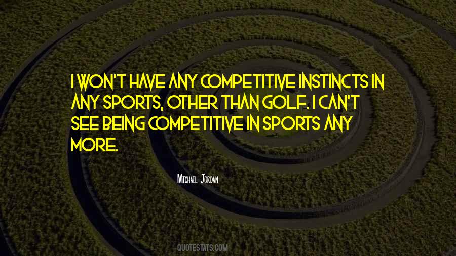 Quotes About Not Being Competitive #1053026