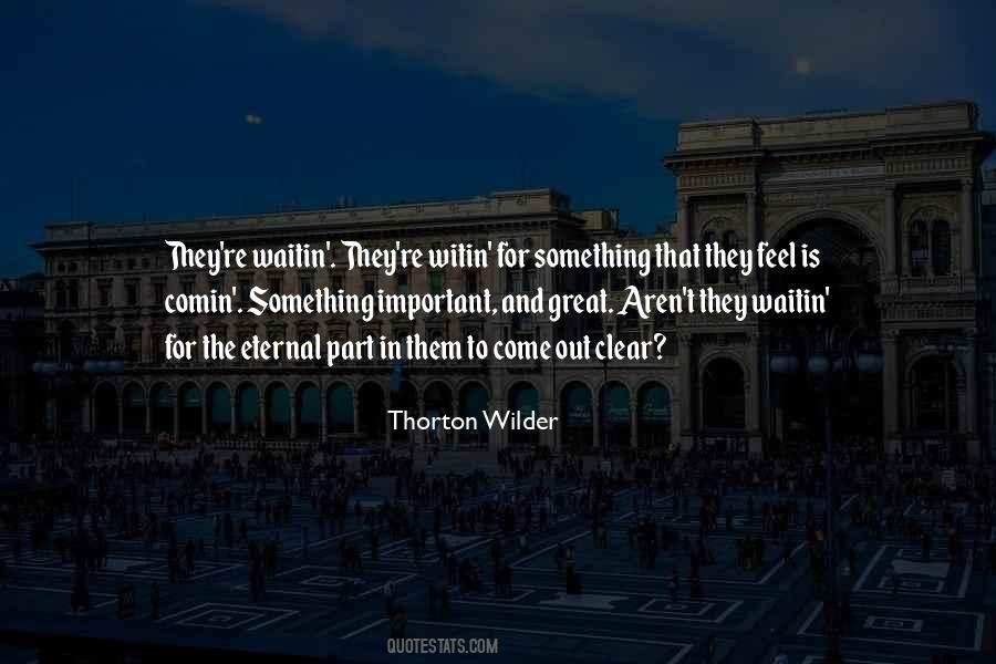 Waitin Quotes #1530513