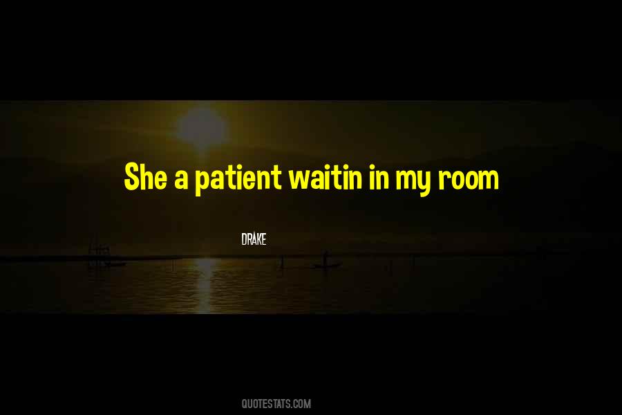 Waitin Quotes #941388