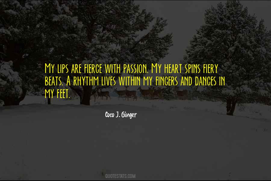 Quotes About Fiery Passion #1381252