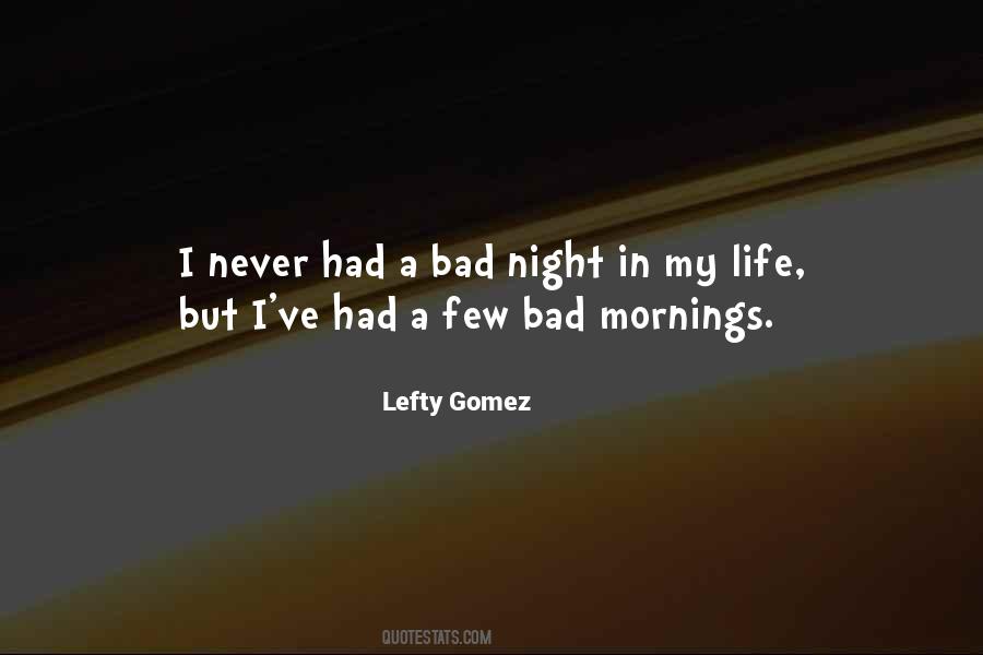 Quotes About Bad Mornings #565002