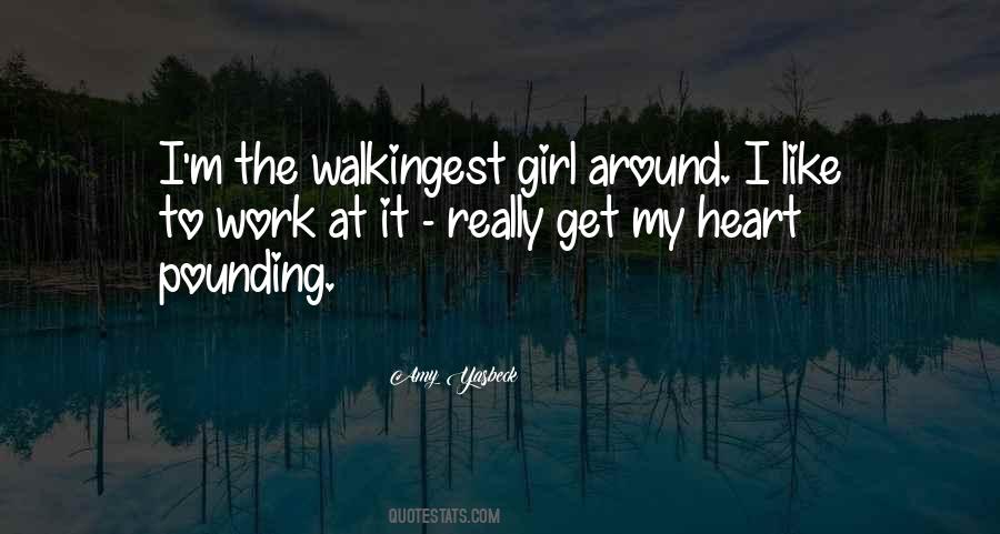 Walkingest Quotes #1602035