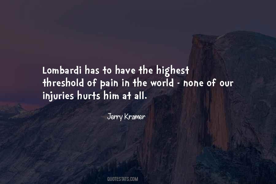Quotes About Pain Threshold #1621739