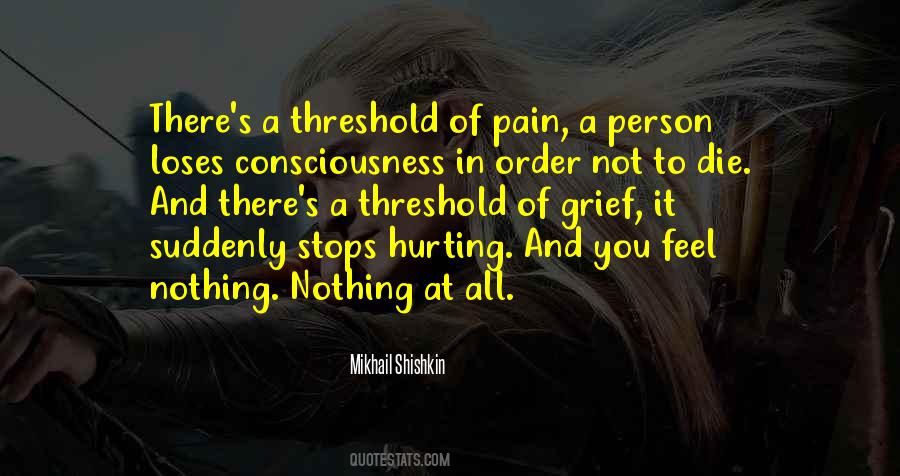 Quotes About Pain Threshold #861758