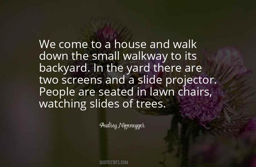 Walkway Quotes #1384929