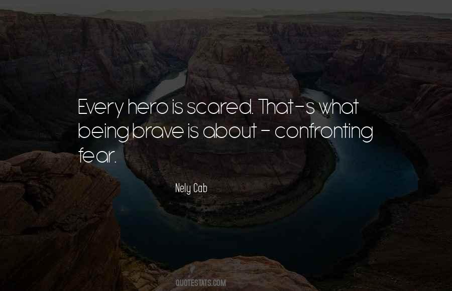 Quotes About Confronting Fear #406245