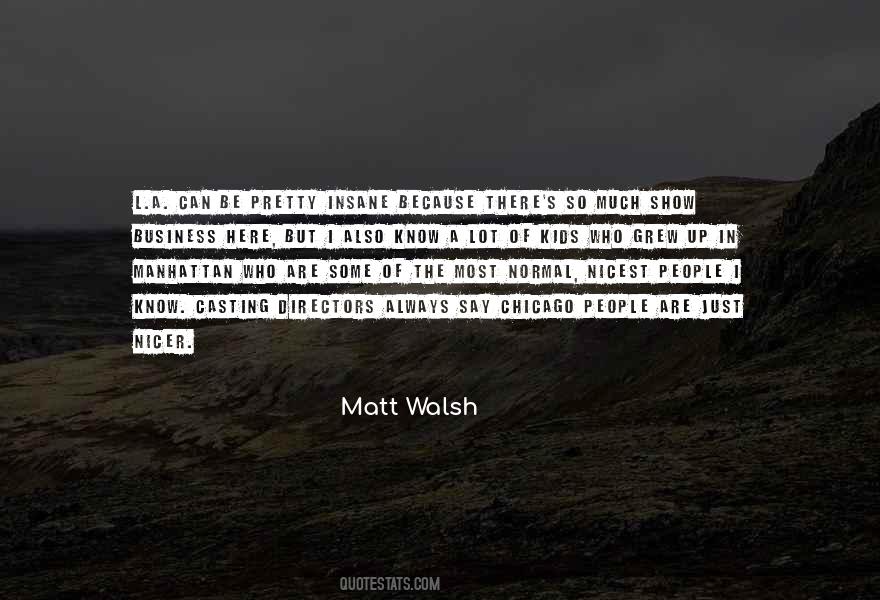 Walsh's Quotes #505281