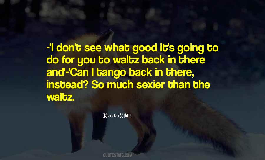 Waltz's Quotes #1618255