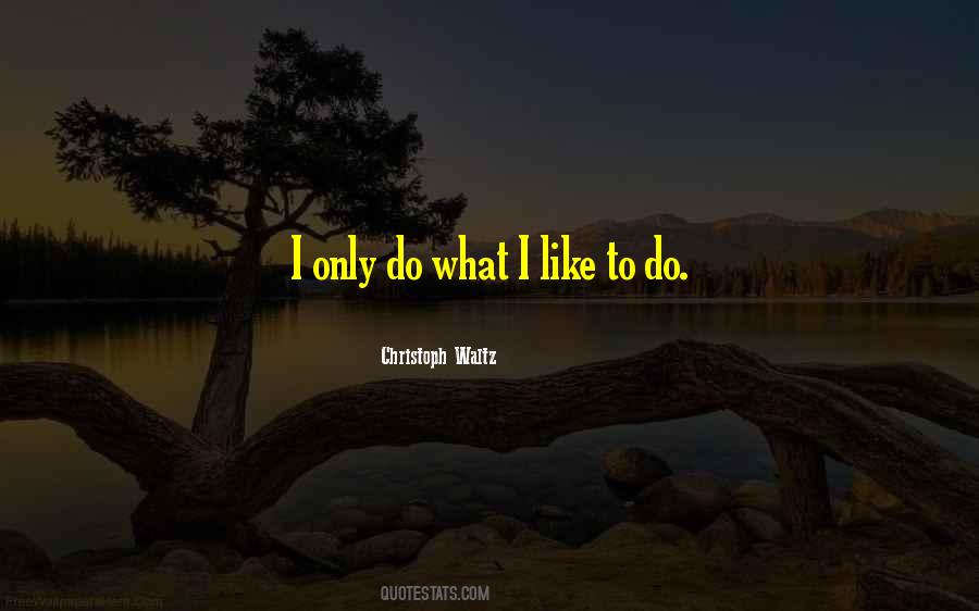 Waltz's Quotes #536161