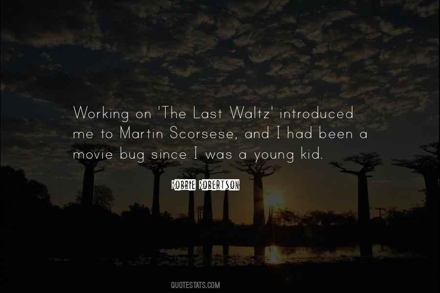 Waltz's Quotes #774196