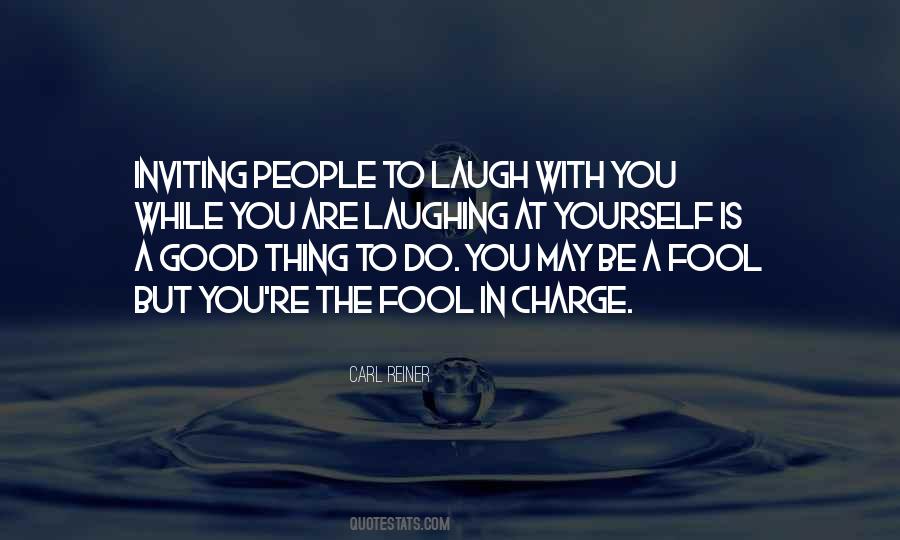 Quotes About Laughing At Yourself #1749076