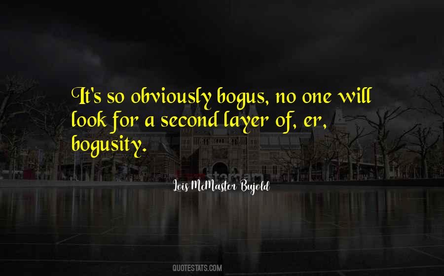 Quotes About Bogus #1493767