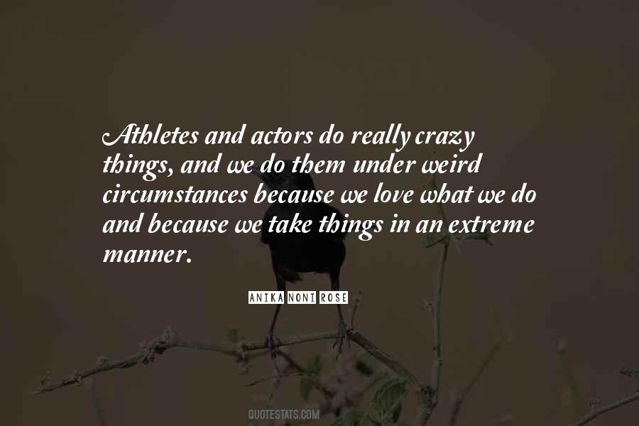 Quotes About Weird Things #115480