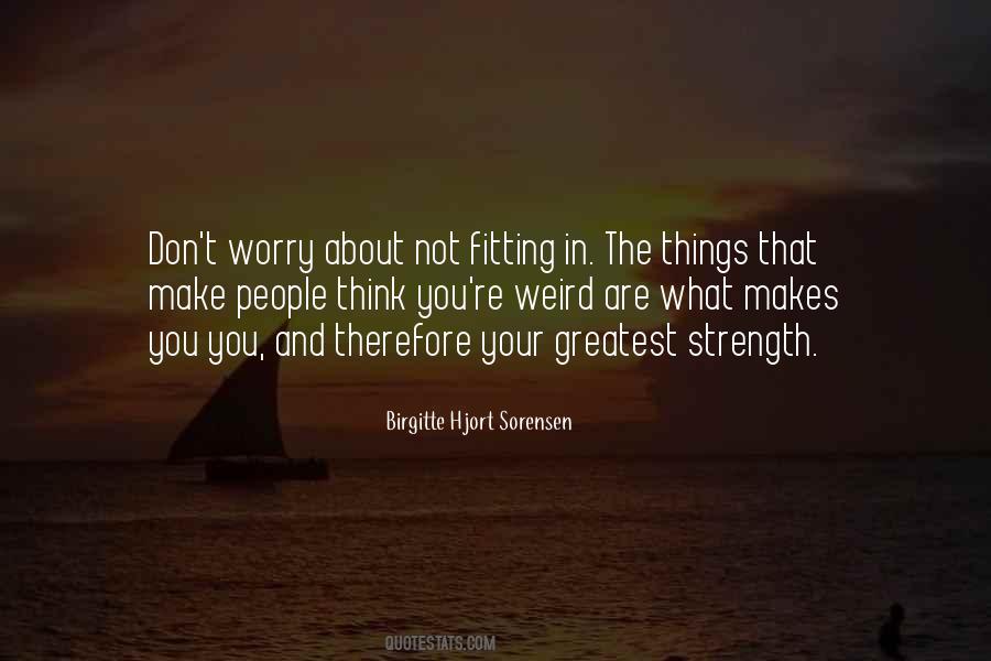 Quotes About Weird Things #115782