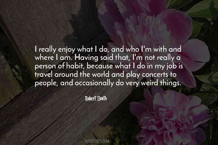 Quotes About Weird Things #1442118