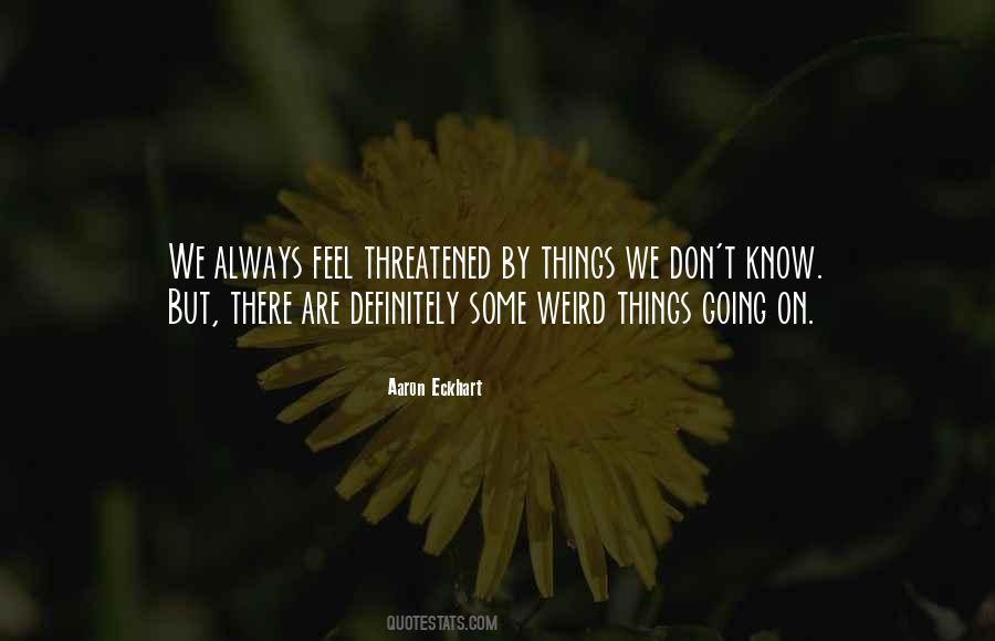 Quotes About Weird Things #1474476