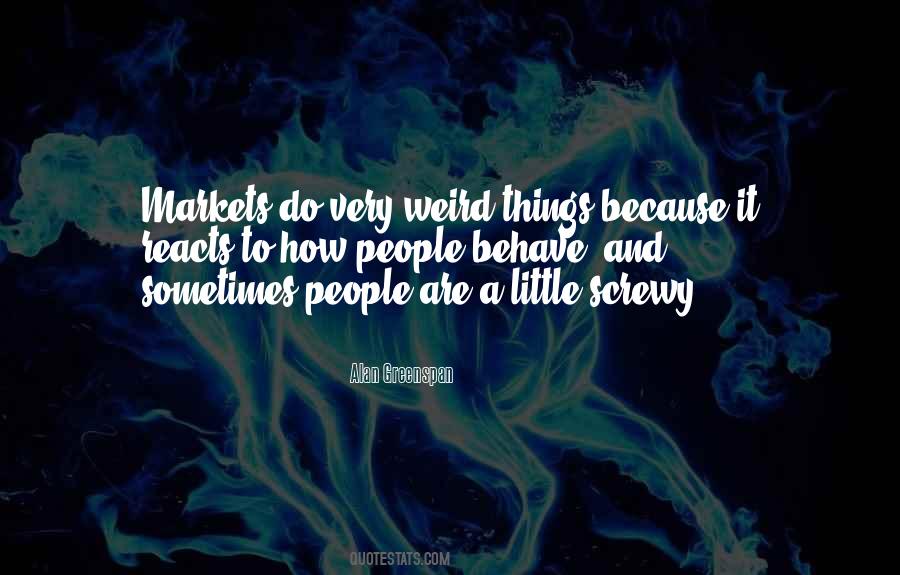 Quotes About Weird Things #1478660