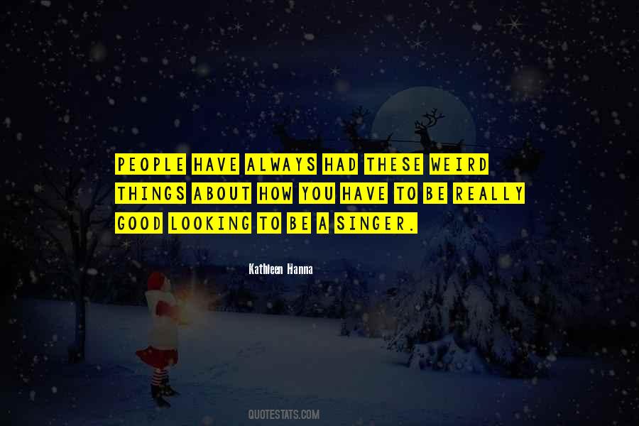 Quotes About Weird Things #1603829