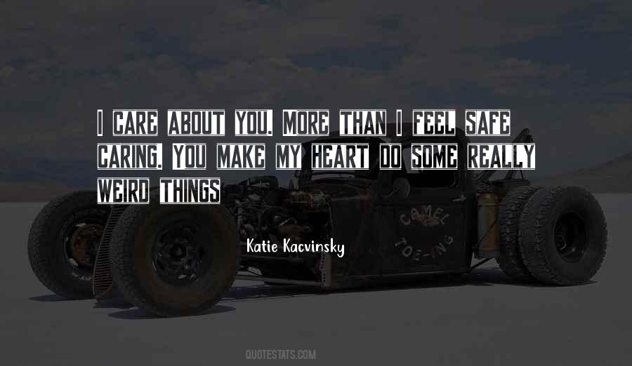 Quotes About Weird Things #1760204