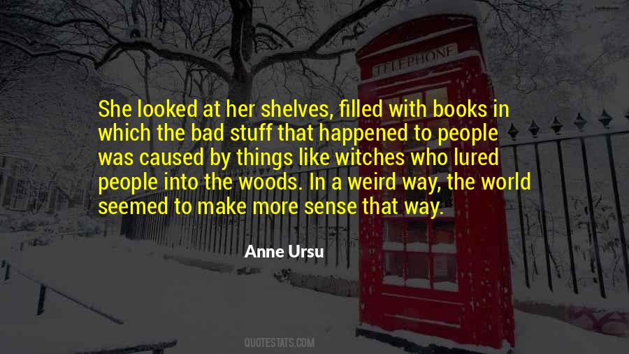 Quotes About Weird Things #182631