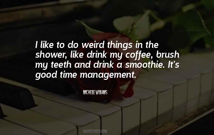 Quotes About Weird Things #388010