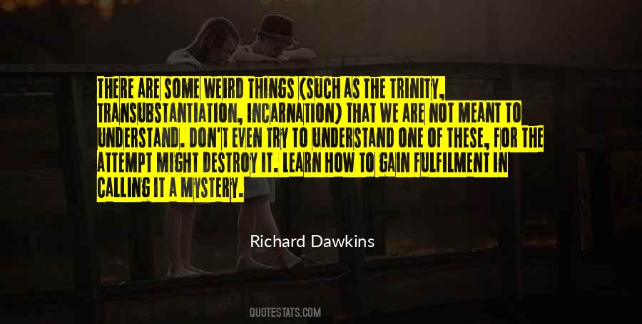 Quotes About Weird Things #44943