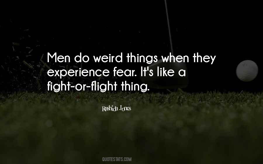 Quotes About Weird Things #526652