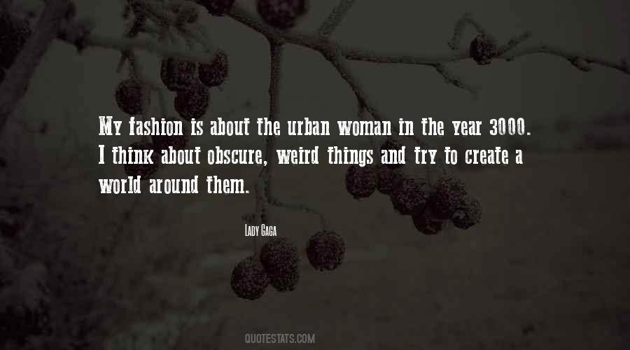 Quotes About Weird Things #558988