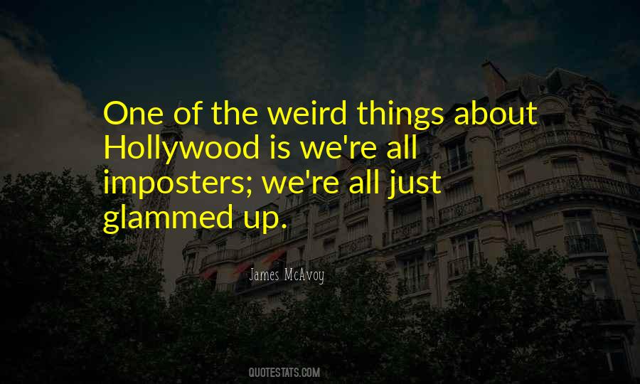 Quotes About Weird Things #566913