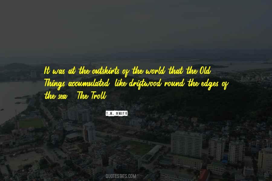 Quotes About Weird Things #57931