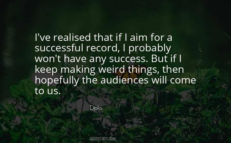 Quotes About Weird Things #617312