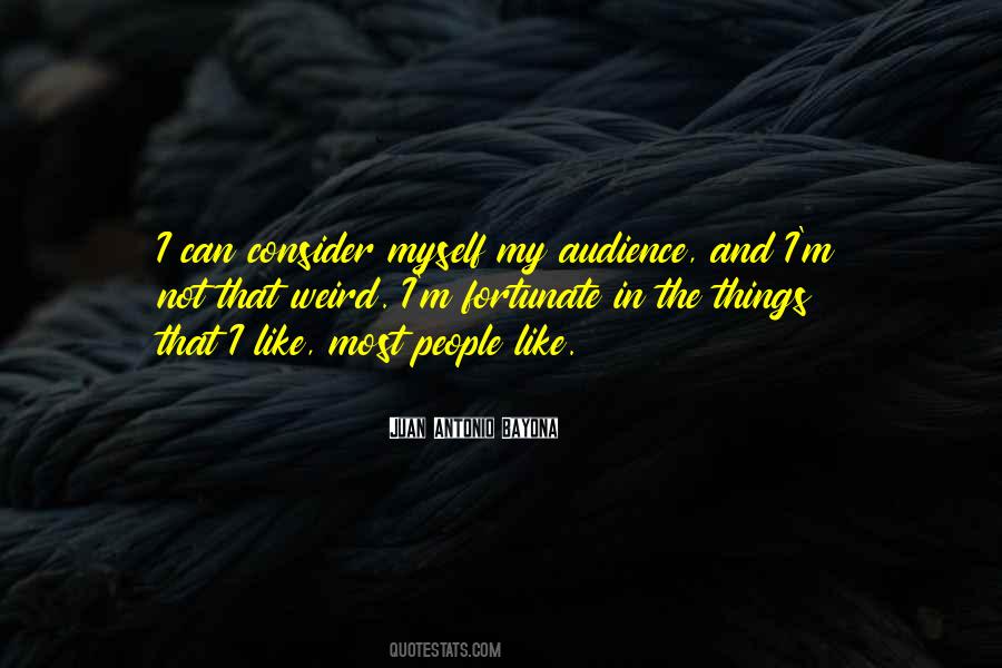 Quotes About Weird Things #62637