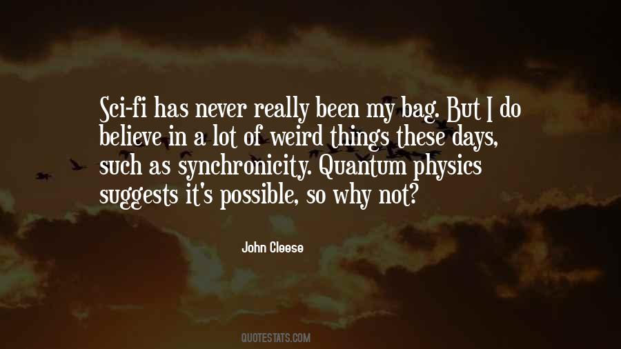 Quotes About Weird Things #667896