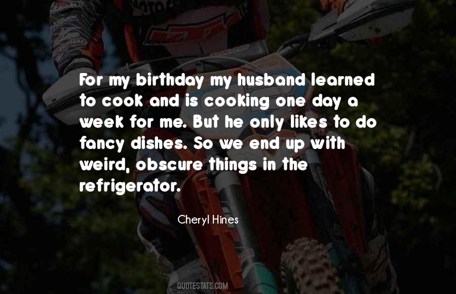 Quotes About Weird Things #81044