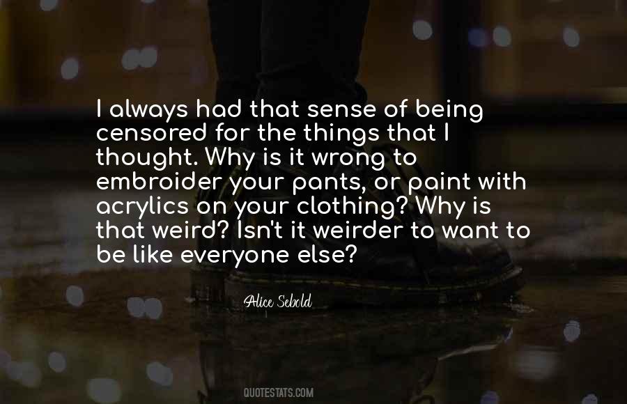 Quotes About Weird Things #8604