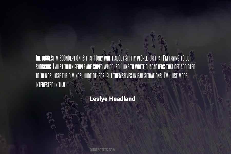 Quotes About Weird Things #91894