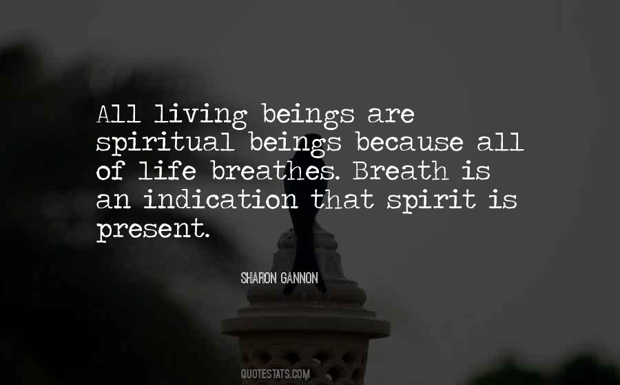 Quotes About Spiritual Beings #236761