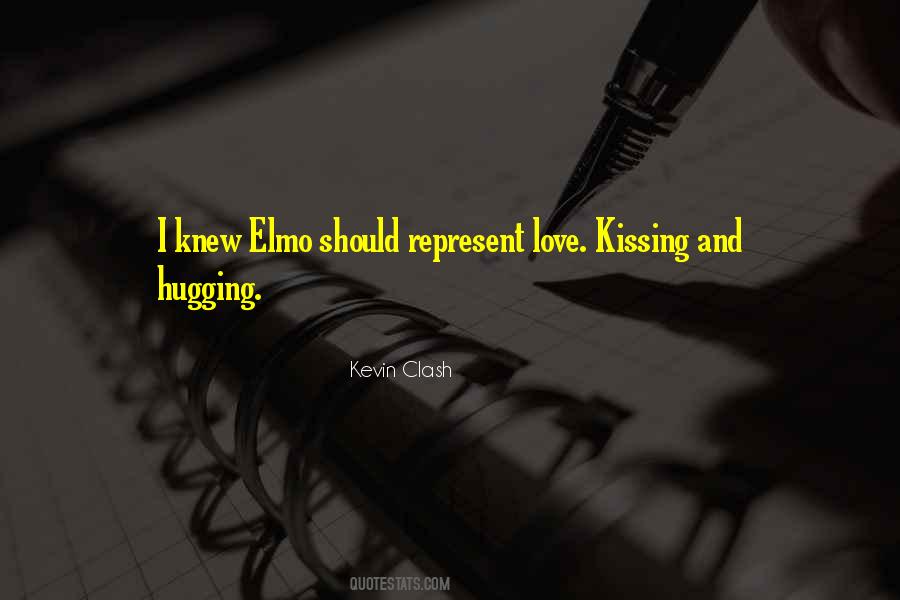 Quotes About Kissing And Hugging #176352