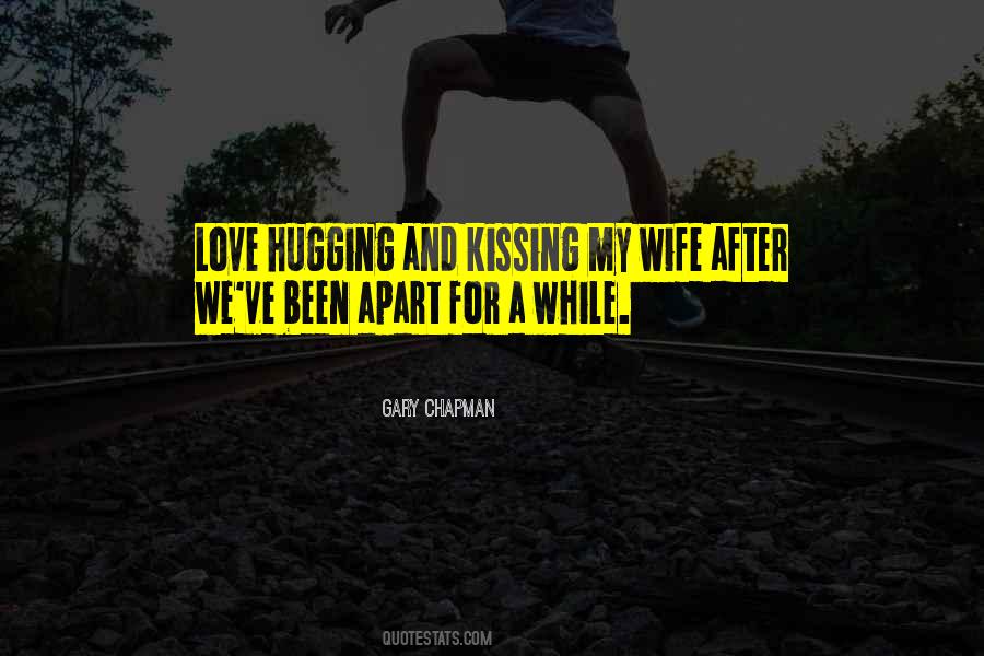 Quotes About Kissing And Hugging #341948