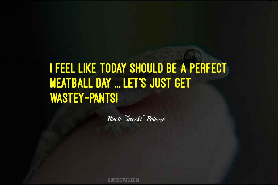 Wastey Quotes #1013692