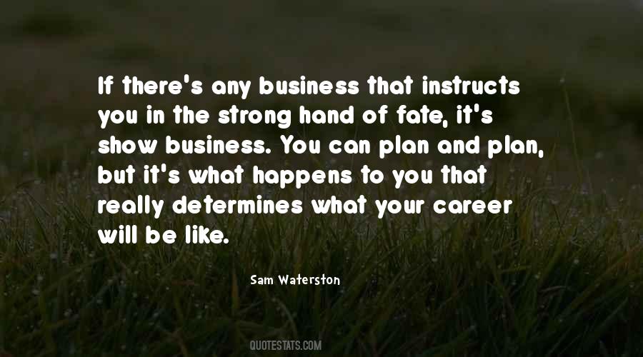 Waterston Quotes #1567847